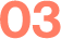 03